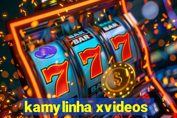 kamylinha xvideos